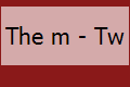 The m - Tw